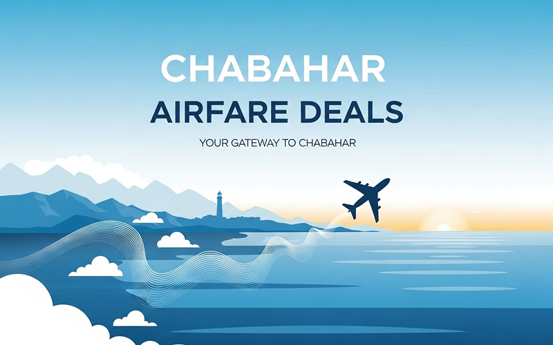 Chabahar Airfare Deals