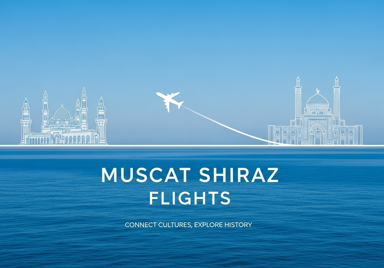 Muscat Shiraz Flights
