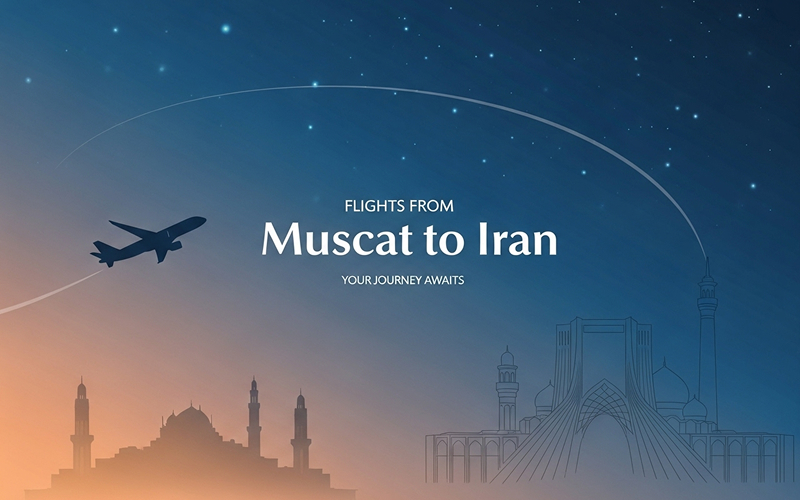 Flights from Muscat to Iran 2 Flights from Muscat to Iran